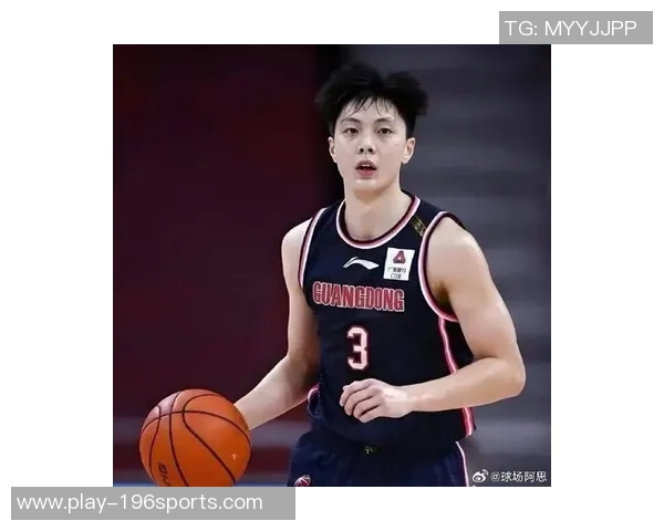 广东队夺冠前景看好胡明轩迎来强力助手山西弃将成为新焦点